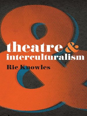 cover image of Theatre and Interculturalism